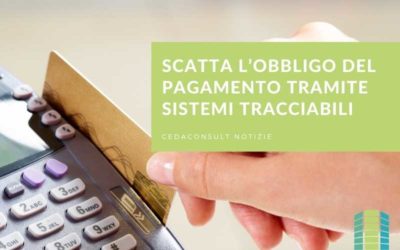 DAL 1° GENNAIO 2020 SCATTA L’OBBLIGO DEL PAGAMENTO TRAMITE SISTEMI TRACCIABILI
