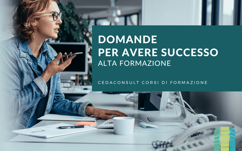 DOMANDE PER AVERE SUCCESSO