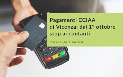 Pagamenti presso la CCIAA di Vicenza: stop ai contanti dal 1° ottobre 2024