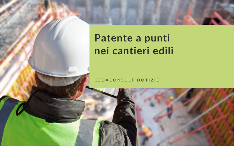 Patente a punti per chi opera nei cantieri edili
