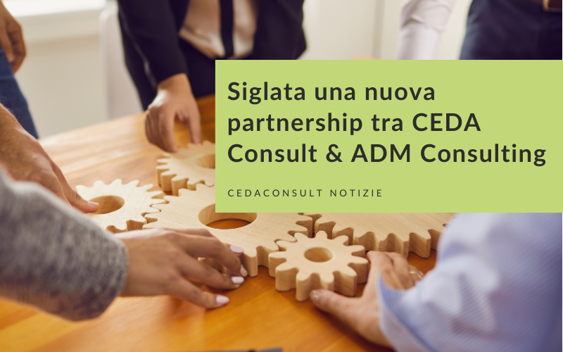 Siglata una nuova partnership tra CEDA Consult e ADM Consulting